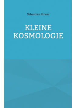 Kleine Kosmologie