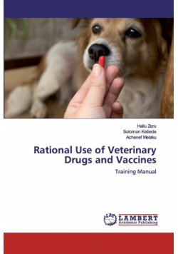 Rational Use of Veterinary Drugs and Vaccines