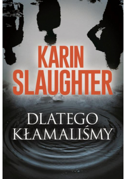 Dlatego kłamaliśmy