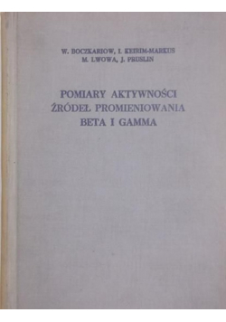 Pomiary aktywności źródeł promieniowania beta i gamma