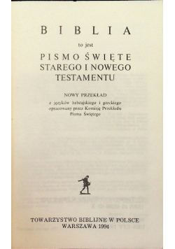 Biblia to jest Pismo Święte Starego i Nowego Testamentu