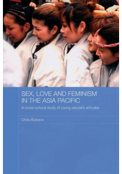 Sex, Love and Feminism in the Asia Pacific