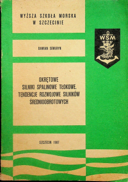 Okrętowe silniki spalinowe tłokowe Tendencje rozwojowe  silników średnioobrotowych
