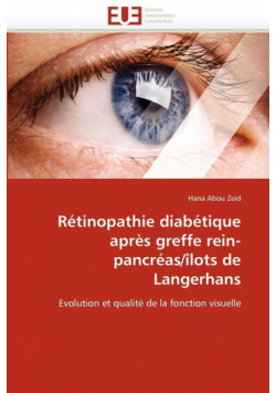Rétinopathie diabétique après greffe rein-pancréas/îlots de langerhans