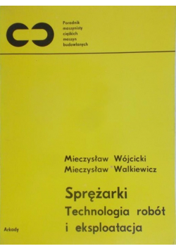 Sprężarki Technologia robót i eksploatacja