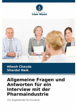 Allgemeine Fragen und Antworten für ein Interview mit der Pharmaindustrie