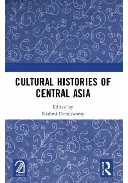 Cultural Histories of Central Asia