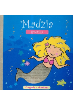 Madzia Syrenka Przygody z okienkami