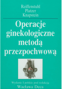 Operacje ginekologiczne metodą przezpochwową