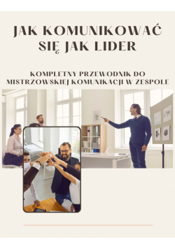 Jak komunikować się jak lider