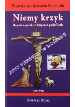 Niemy krzyk Raport o polskich księżach pedofilach Cz II