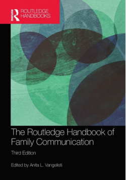 The Routledge Handbook of Family Communication