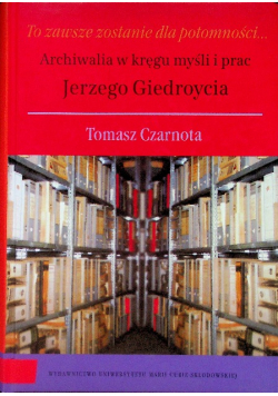 To zawsze zostanie dla potomności