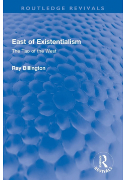 East of Existentialism