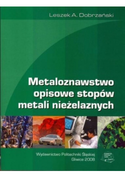 Metaloznawstwo opisowe stopów metali nieżelaznych