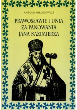 Prawosławie i Unia za panowania Jana Kazimierza