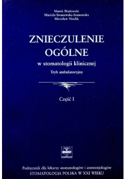 Znieczulenie ogólne w stomatologii klinicznej Część 1