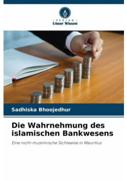 Die Wahrnehmung des islamischen Bankwesens