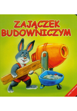 Zajączek Budowniczym