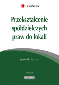 Maziarz Agnieszka - Przekształcenie spółdzielczych praw do lokali