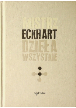 Eckhart Dzieła wszystkie Tom 2