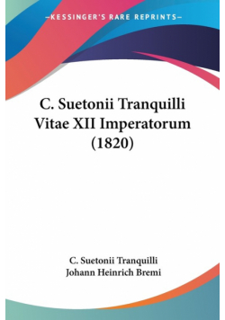 C. Suetonii Tranquilli Vitae XII Imperatorum (1820)