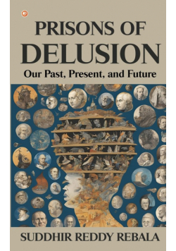 Prisons Of Delusion