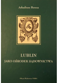 Lublin jako ośrodek sądownictwa