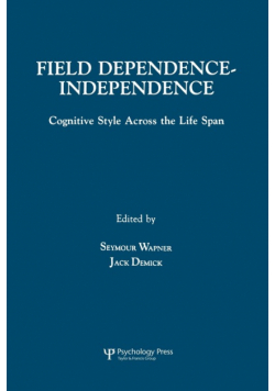 Field Dependence-independence