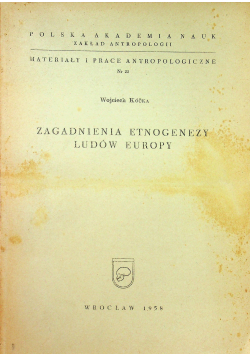 Zagadnienia etnogenezy ludów Europy