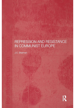 Repression and Resistance in Communist Europe