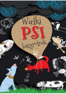 Wielki psi bazgrolnik