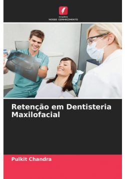 Retenção em Dentisteria Maxilofacial