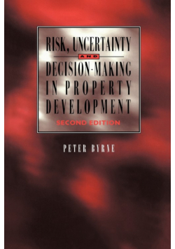 Risk, Uncertainty and Decision-Making in Property