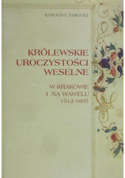 Królewskie Uroczystości weselne