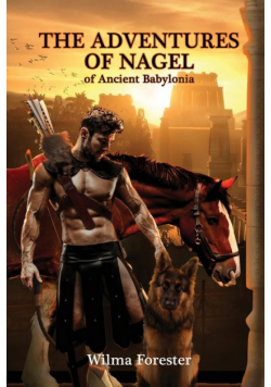 The Adventures of Nagel of Ancient Babylonia