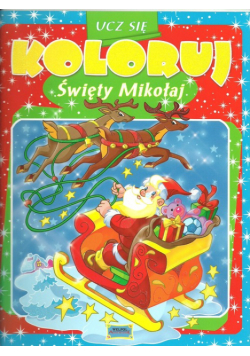 Ucz się: koloruj. Święty Mikołaj