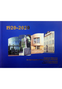 Akademia Muzyczna im Ignacego Jana Paderewskiego  1920 2020