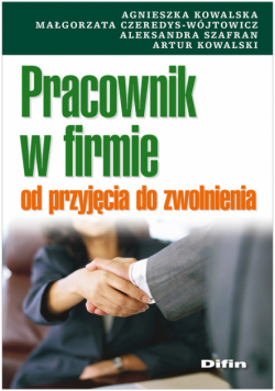 Pracownik w firmie od przyjęcia do zwolnienia