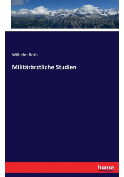 Militärärztliche Studien