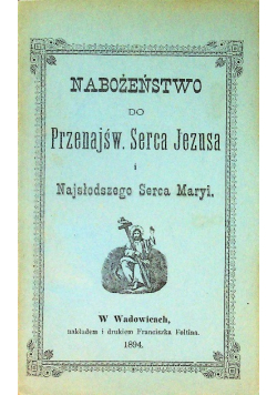 Nabożeństwo do Przenajśw. Serca Jezusa i Najsłodszego Serca Maryi, 1894 r.
