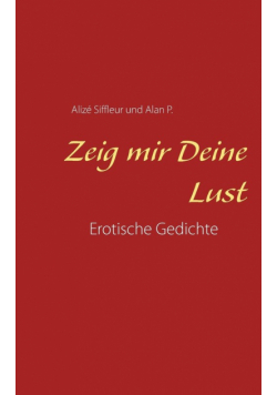 Zeig mir Deine Lust