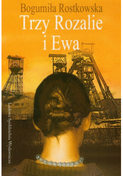 Trzy Rozalie i Ewa