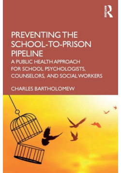 Preventing the School-to-Prison Pipeline