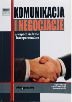 Komunikacja i negocjacje a współdziałanie interpersonalne