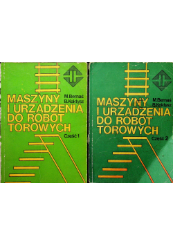 Maszyny i urządzenia do robót torowych część I i II