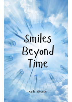 Smiles Beyond Time