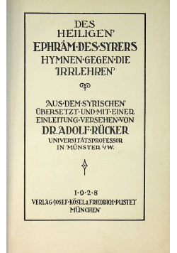 Des Heiligen Ephram Des Syrers Hymnen Gegen die Irrlehren 1928 r