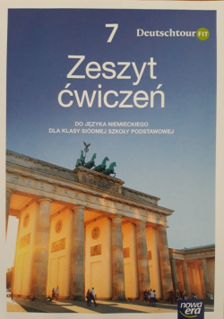 Deutschtour Fit 7 Zeszyt ćwiczeń do języka niemieckiego