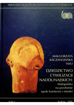 Dziedzictwo cywilizacji naddunajskich